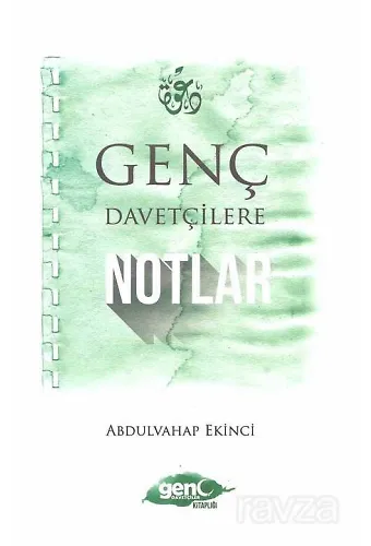 Genç Davetçilere Notlar