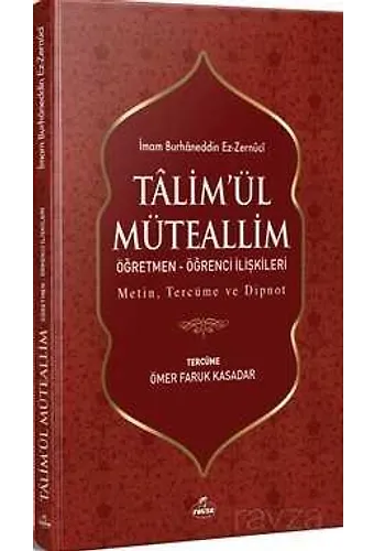 Ta'limü'l Müteallim Öğretmen-Öğrenci İlişkileri (Türkçe-Arapça)