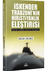 İskender Trobzoni'nin Hıristiyanlık Eleştirisi Kelam İlminde Reddiye Geleneği