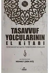 Tasavvuf Yolcularının El Kitabı