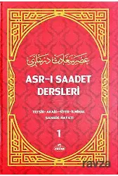 Asr-ı Saadet Dersleri 1 Akaid- Tefsir- Siyer- İlmihal- Sahabe Hayatı- Temel Esaslar