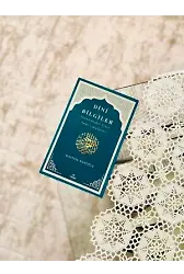 Dini Bilgiler İtikad - İlmihal - Siyer - Adab - Muaşeret