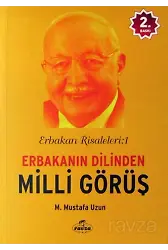 Erbakanın Dilinden Milli Görüş / Erbakan Risaleleri:1