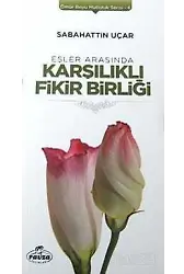 Eşler Arasında Karşılıklı Fikir Birliği / Ömür Boyu Mutluluk Serisi-4