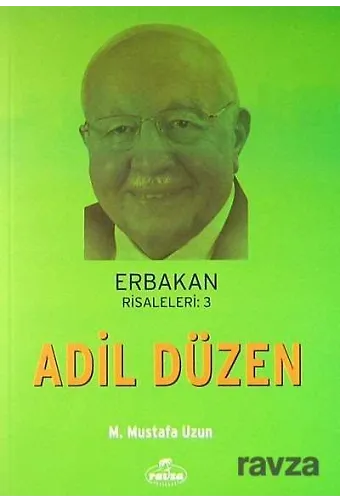 Adil Düzen / Erbakan Risaleleri:3