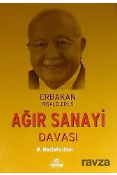 Ağır Sanayi Davası / Erbakan Risaleleri:5
