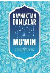 Kaynaktan Damlalar Mü'min