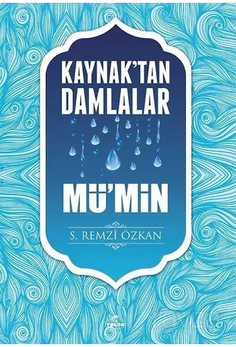 Kaynaktan Damlalar Mümin
