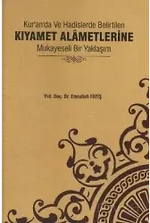 Kur'an'da ve Hadislerde Belirtilen Kıyamet Alametlerine Mukayeseli Bir Yaklaşım
