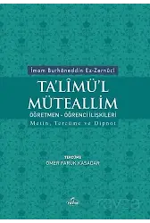 Talimül Müteallim Öğretmen öğrenci İlişkileri Metin, Tercüme ve Dipnot