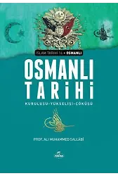 Osmanlı Tarihi Kuruluşu Yükselişi - Çöküşü
