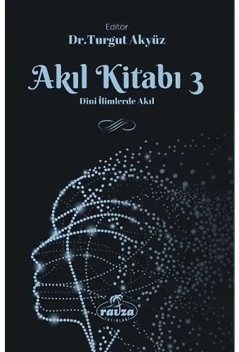 Akıl Kitabı 3 Dini İlimlerde Akıl