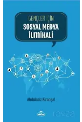 Gençler İçin Sosyal Medya İlmihali
