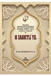 Şeyh Muhammed Kazım Aydın İle 19 Saadetli Yıl