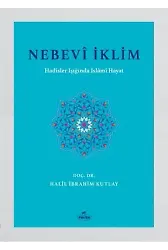Nebevi İklim Hadisler Işığında İslami Hayat