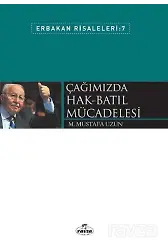 Çağımızda Hak-Batıl Mücadelesi / Erbakan Risaleleri 7