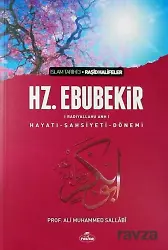 I. Halife Hz. Ebubekir (ra) Hayatı, Şahsiyeti, ve Dönemi (Ciltsiz)