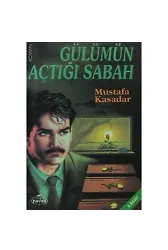Gülümün Açtığı Sabah