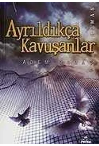 Ayrıldıkça Kavuşanlar