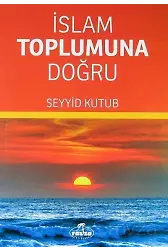 Islam Toplumuna Dogru