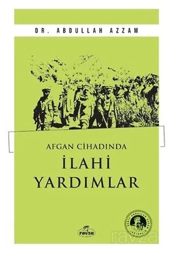 Afgan Cihadında İlahi Yardımlar