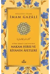 Makam Hırsı ve Riyanın Afetleri