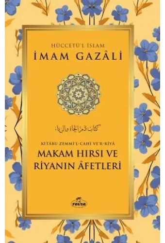 Makam Hırsı ve Riyanın Afetleri