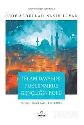 İslam Davasını Yüklenmede Gençliğin Rolü