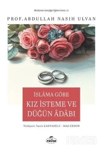 İslam'a Göre Kız İsteme ve Düğün Adabı