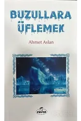 Buzullara Üflemek