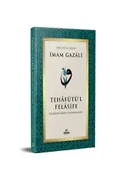 Tehafütü'l Felasife Filozofların Tutarsızlığı