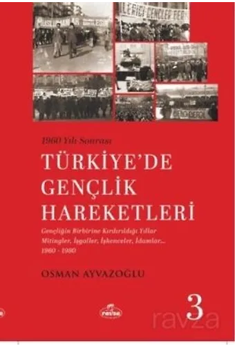 1960 Yılı Sonrası Türkiye'de Gençlik Hareketleri 3