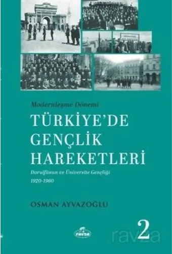 Modernleşme Dönemi Türkiye'de Gençlik Hareketleri 2