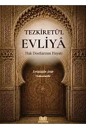 Tezkiretül Evliya Hak Dostlarının Hayatı
