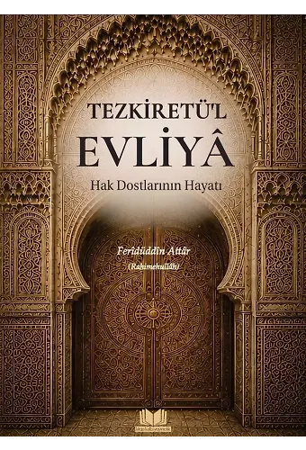 Tezkiretül Evliya Hak Dostlarının Hayatı