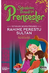 Yetimleri Seven Prenses - Rahime Perestu Sultan