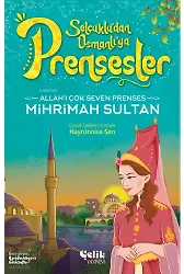 Allah'ı Çok Seven Prenses - Mihrimah Sultan