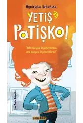 Yetiş Patişko!