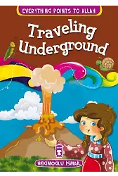 Yeraltına Yolculuk - Traveling Underground (İngilizce)