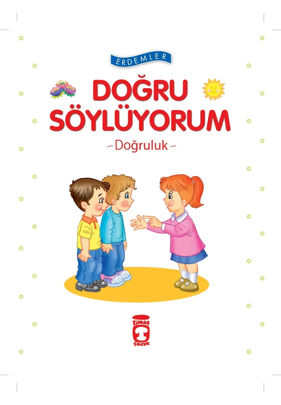 Doğru Söylüyorum Doğruluk - Erdemler 1 – Sayfa 1