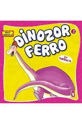 Dinozor Ferro İle Tanışalım - Güçlü Dinozorlar