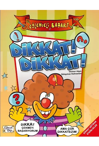 Dikkat! Dikkat!
