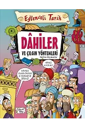 Dahiler Ve Çılgın Yöntemleri