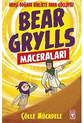Çölle Mücadele - Bear Grylls Maceraları