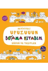 Aktiviteli Upuzuuun Boyama Kitabım - Köprü Ve Taşıtlar