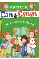 Akrabalarımızı Seviyoruz - Meraklı İkizler Can İle Canan