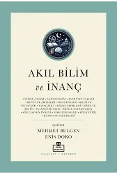 Akıl Bilim Ve İnanç / Günümüz Kelamının Yeni Meseleleri