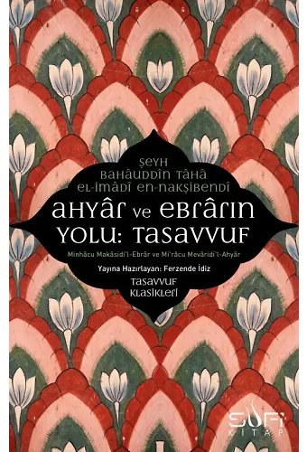 Ahyar Ve Ebrarın Yolu: Tasavvuf