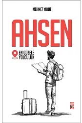 Ahsen - En Güzele Yolculuk