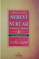 Davet Yolunda Nebevî Nurlar 1Hadislerle Öğütler